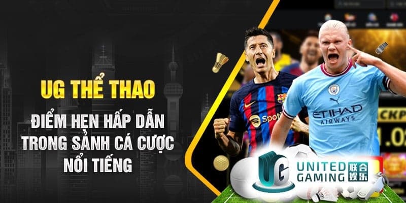 UG sảnh chơi thể thao QQ88 ăn khách hiện nay